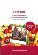 Buchreihe Leben pur - Ernährung für Menschen mit schweren und mehrfachen Behinderungen