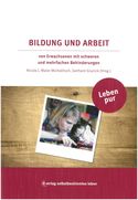 Buchreihe Leben pur - Bildung und Arbeit von Erwachsenen mit schweren und mehrfachen Behinderungen
